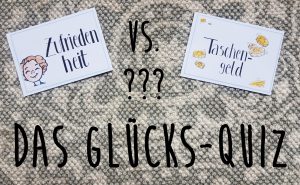 1. Glücksquiz